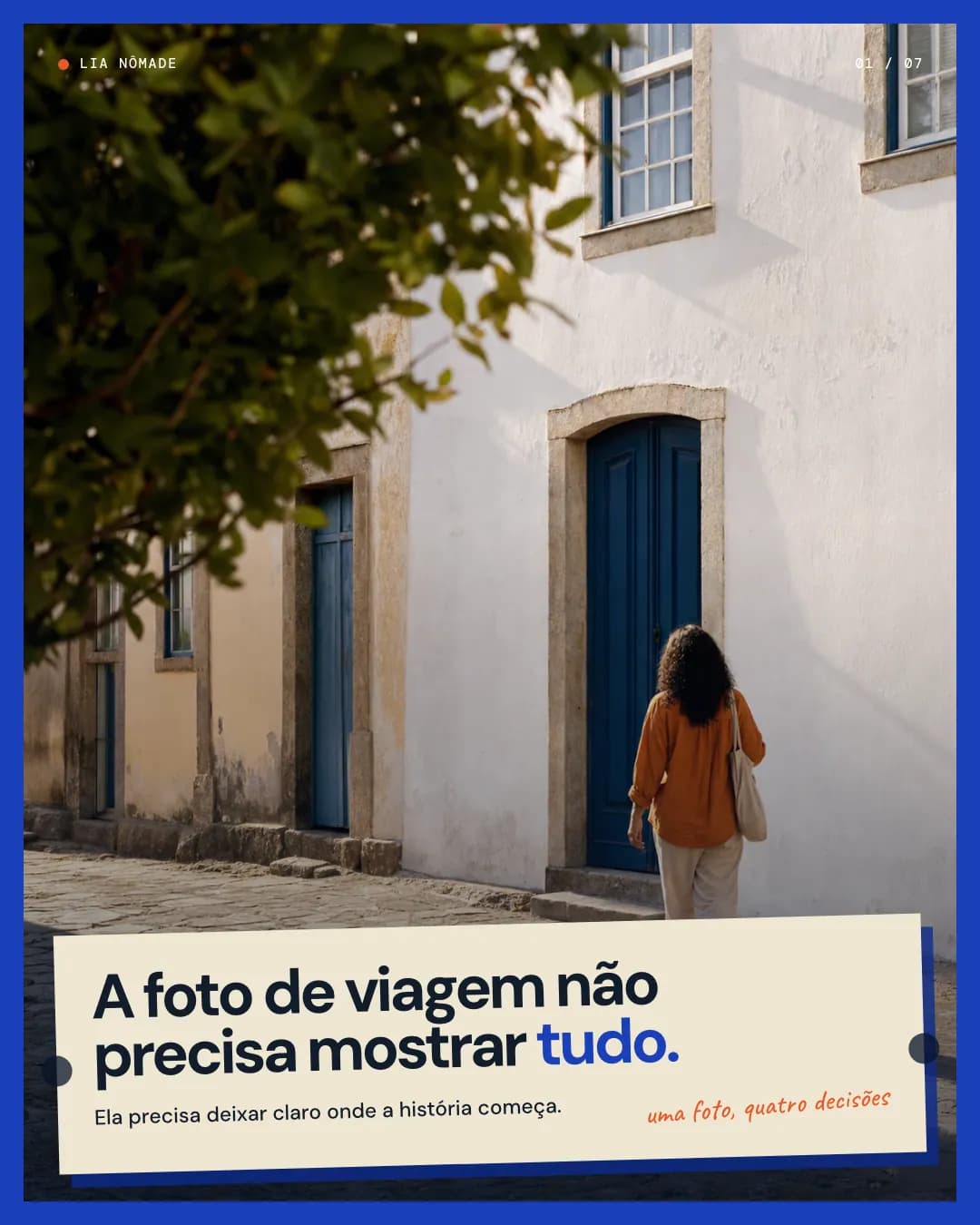 Uma caminhada, quatro decisões